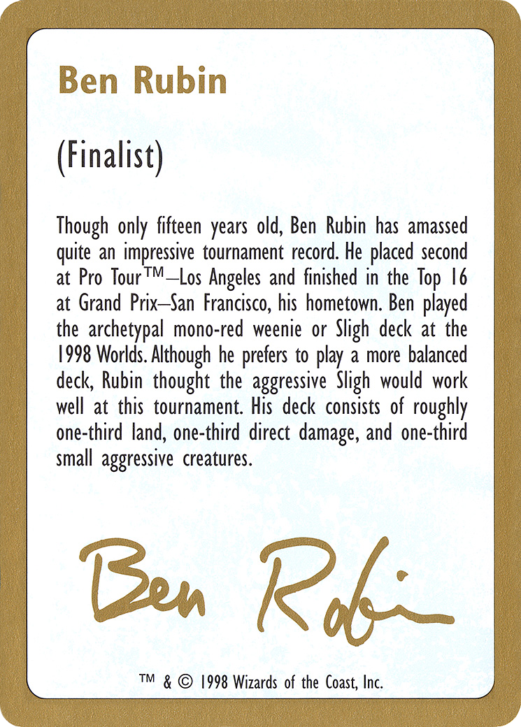 Ben Rubin Bio [World Championship Decks 1998] - Trinity Hobby