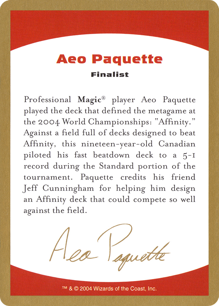 Aeo Paquette Bio [World Championship Decks 2004] - Trinity Hobby
