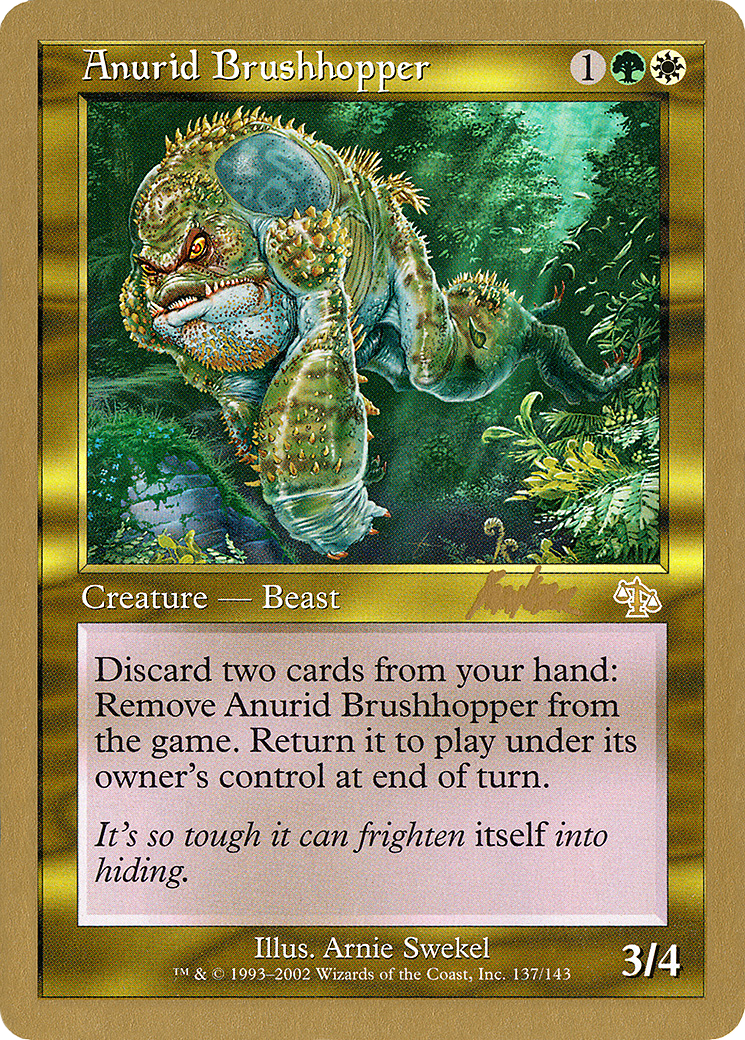Anurid Brushhopper (Brian Kibler) [World Championship Decks 2002] - Trinity Hobby