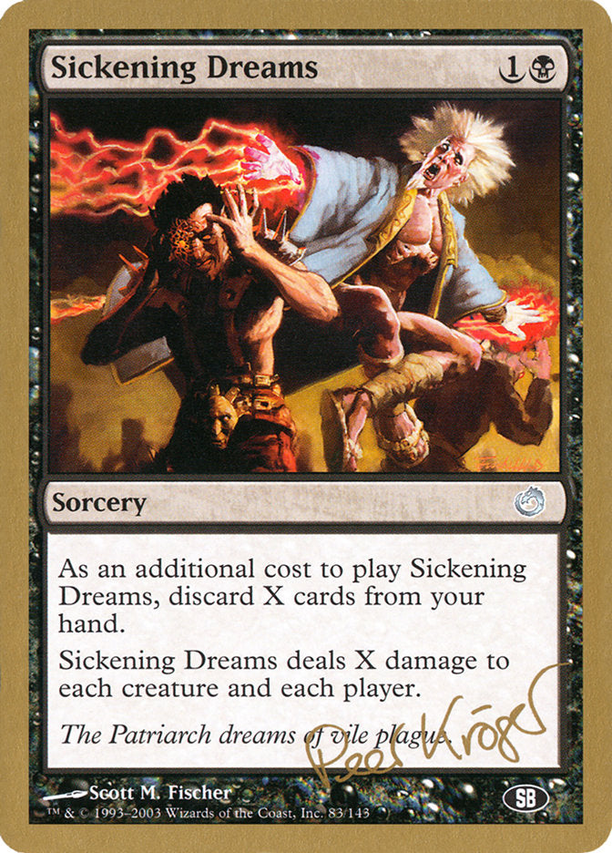Sickening Dreams (Peer Kroger) (SB) [World Championship Decks 2003] - Trinity Hobby