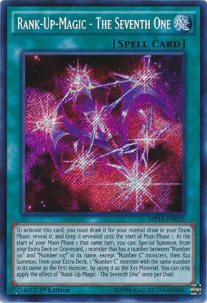 Rank-Up-Magic - The Seventh One [MP15-EN033] Secret Rare - Trinity Hobby