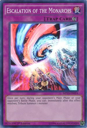 Escalation of the Monarchs [MP15-EN054] Super Rare - Trinity Hobby