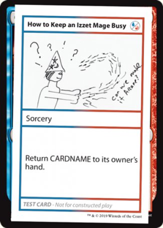 How to Keep an Izzet Mage Busy (2021 Edition) [Mystery Booster Playtest Cards] - Trinity Hobby