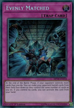 Evenly Matched [MP18-EN154] Secret Rare - Trinity Hobby