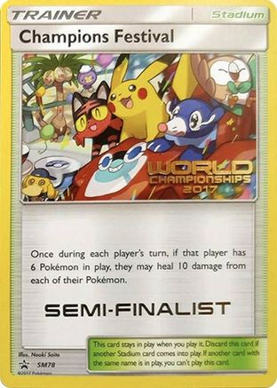 Champions Festival (SM78) (2017 Semi Finalist) [Sun & Moon: Black Star Promos] - Trinity Hobby