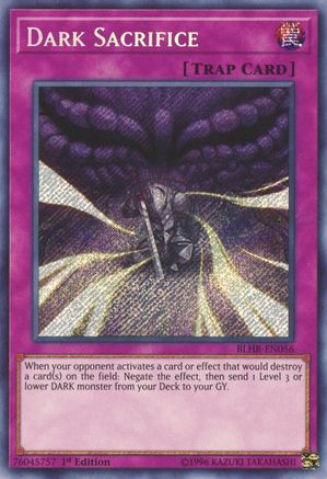 Dark Sacrifice [BLHR-EN056] Secret Rare - Trinity Hobby