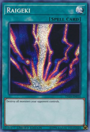 Raigeki [TN19-EN010] Prismatic Secret Rare - Trinity Hobby