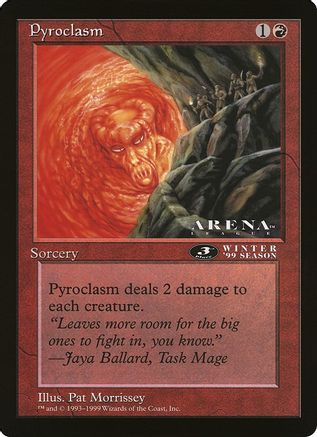Pyroclasm (3rd Place) (Arena League)  (OVER-) - [Oversize Cards]