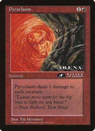 Pyroclasm (4th Place) (Arena League)  (OVER-) - [Oversize Cards] - Trinity Hobby