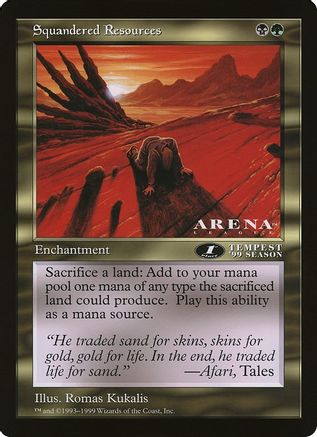 Squandered Resources (Arena League)  (OVER-) - [Oversize Cards] - Trinity Hobby