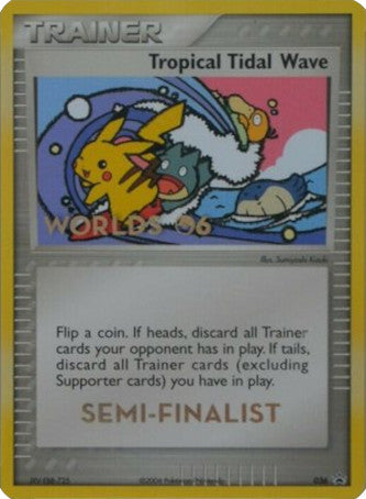 Tropical Tidal Wave (036) (Worlds 2006 Semi-Finalist) [Nintendo: Black Star Promos] - Trinity Hobby