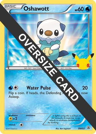 Oshawott (BW03) (Jumbo Card) [First Partner Pack] - Trinity Hobby