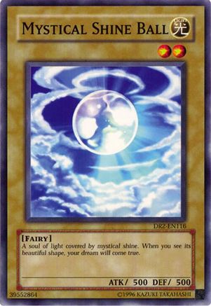 Mystical Shine Ball [DR2-EN116] Common - Trinity Hobby