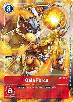 Gaia Force [ST1-16] (2021 Championship Finals Tamer's Evolution Pack) [Starter Deck: Gaia Red Promos] - Trinity Hobby