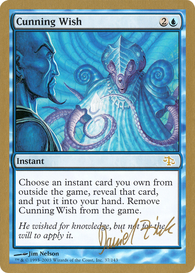 Cunning Wish (Daniel Zink) [World Championship Decks 2003] - Trinity Hobby