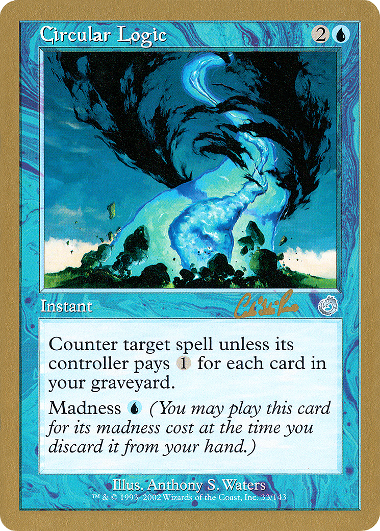 Circular Logic (Carlos Romao) [World Championship Decks 2002] - Trinity Hobby