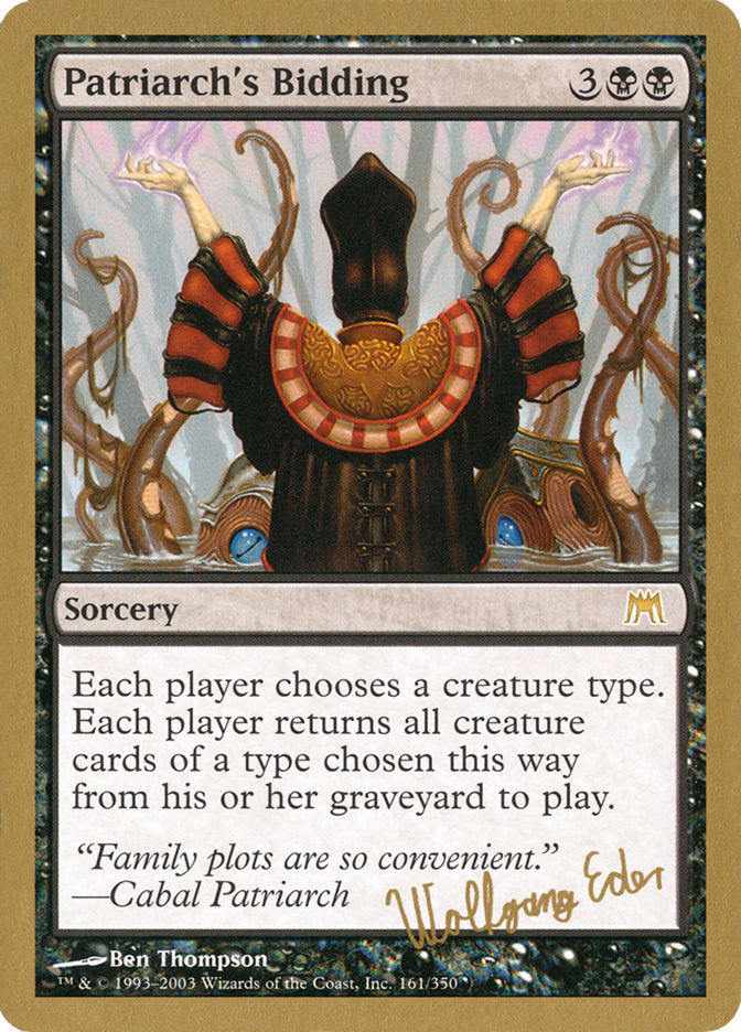 Patriarch's Bidding (Wolfgang Eder) [World Championship Decks 2003] - Trinity Hobby