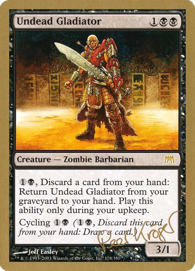 Undead Gladiator (Peer Kroger) [World Championship Decks 2003] - Trinity Hobby