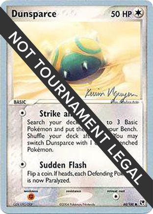 Dunsparce (60/100) (Team Rushdown - Kevin Nguyen) [World Championships 2004] - Trinity Hobby