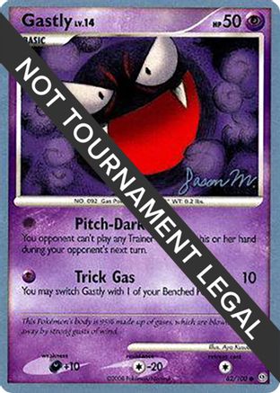 Gastly LV.14 (62/100) (Queengar - Jason Martinez) [World Championships 2009] - Trinity Hobby