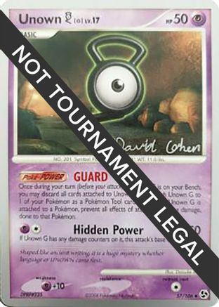 Unown G LV.17 (57/106) (Stallgon - David Cohen) [World Championships 2009] - Trinity Hobby