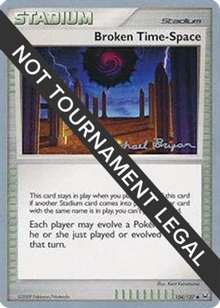 Broken Time-Space (104/127) (Happy Luck - Mychael Bryan) [World Championships 2010] - Trinity Hobby
