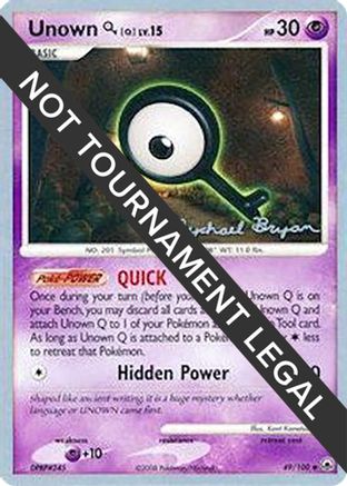 Unown Q LV.15 (49/100) (Happy Luck - Mychael Bryan) [World Championships 2010] - Trinity Hobby