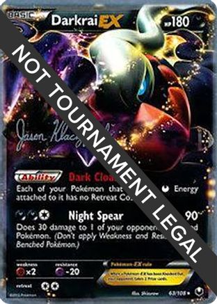 Darkrai EX (63/108) (Darkrai Deck - Jason Klaczynski) [World Championships 2013] - Trinity Hobby