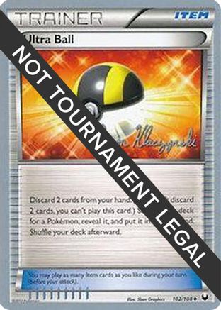 Ultra Ball (102/108) (Darkrai Deck - Jason Klaczynski) [World Championships 2013] - Trinity Hobby