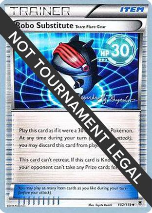 Robo Substitute (102/119) (Primal Groudon - Alejandro Ng-Guzman) [World Championships 2015] - Trinity Hobby