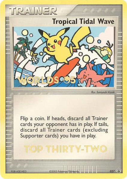 Tropical Tidal Wave (027) (Worlds 2005 Top 32) [Nintendo: Black Star Promos] - Trinity Hobby