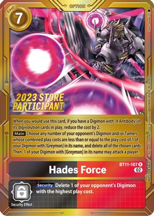 Hades Force [BT11-107] (Participant du magasin 2023) [Promotions de la phase dimensionnelle] 
