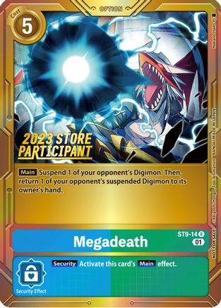 Megadeath [ST9-14] (2023 Store Participant) [Starter Deck: Ultimate Ancient Dragon Promos] - Trinity Hobby