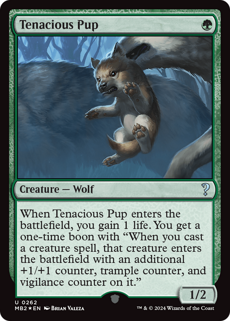 Tenacious Pup (MB2-262) - [Mystery Booster 2] - Trinity Hobby