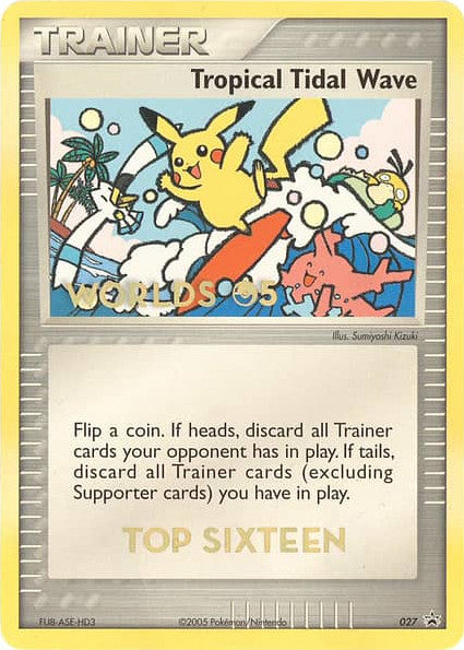 Tropical Tidal Wave (027) (Worlds 2005 Top 16) [Nintendo: Black Star Promos] - Trinity Hobby