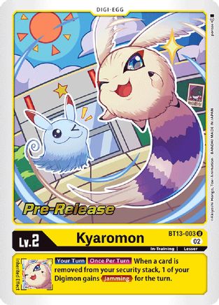 Kyaromon [BT13-003] [Versus Royal Knights Booster Pre-Release Cards]