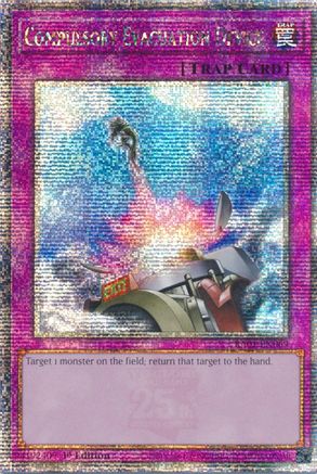 Compulsory Evacuation Device [RA01-EN069] Quarter Century Secret Rare - Trinity Hobby
