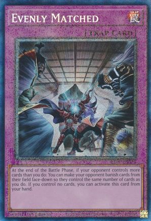 Evenly Matched [RA01-EN074] Prismatic Collector's Rare - Trinity Hobby