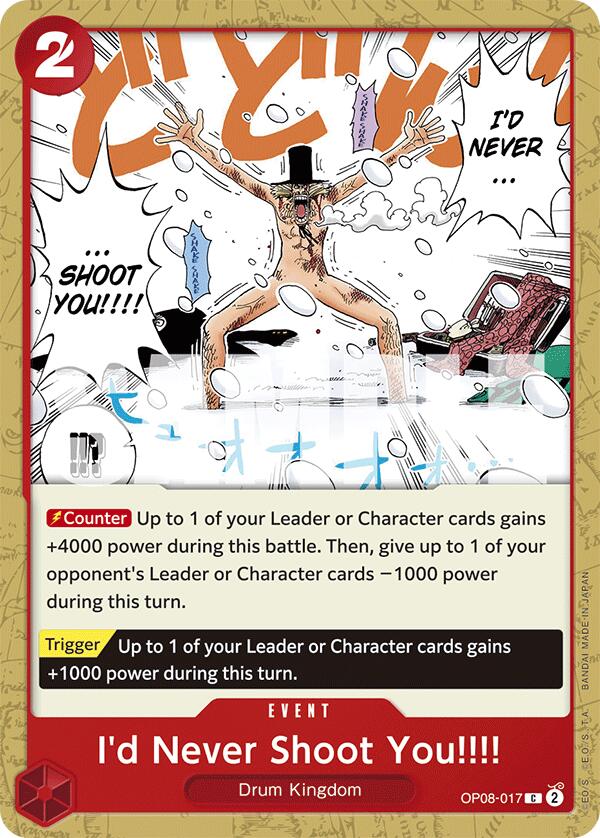 I'd Never Shoot You!!!! (OP08-017) - [Two Legends] - Trinity Hobby