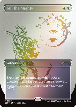 Fell the Mighty (Rainbow Foil) (SLD-1778) - [Secret Lair Drop Series] Foil - Trinity Hobby