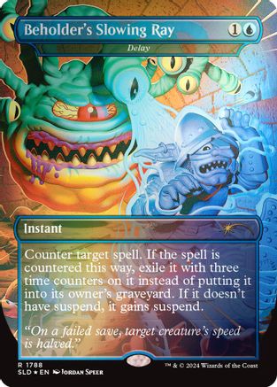 Beholder's Slowing Ray - Delay (Rainbow Foil) (SLD-1788) - [Secret Lair Drop Series] Foil - Trinity Hobby