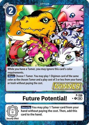 Future Potential! [P-156] (Store Tournament 2024 Oct. - Dec. Winner Pack) [Promotional Cards] - Trinity Hobby