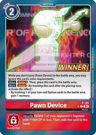 Pawn Device [P-155] (Store Tournament 2024 Oct. - Dec. Winner Pack) [Promotional Cards] - Trinity Hobby