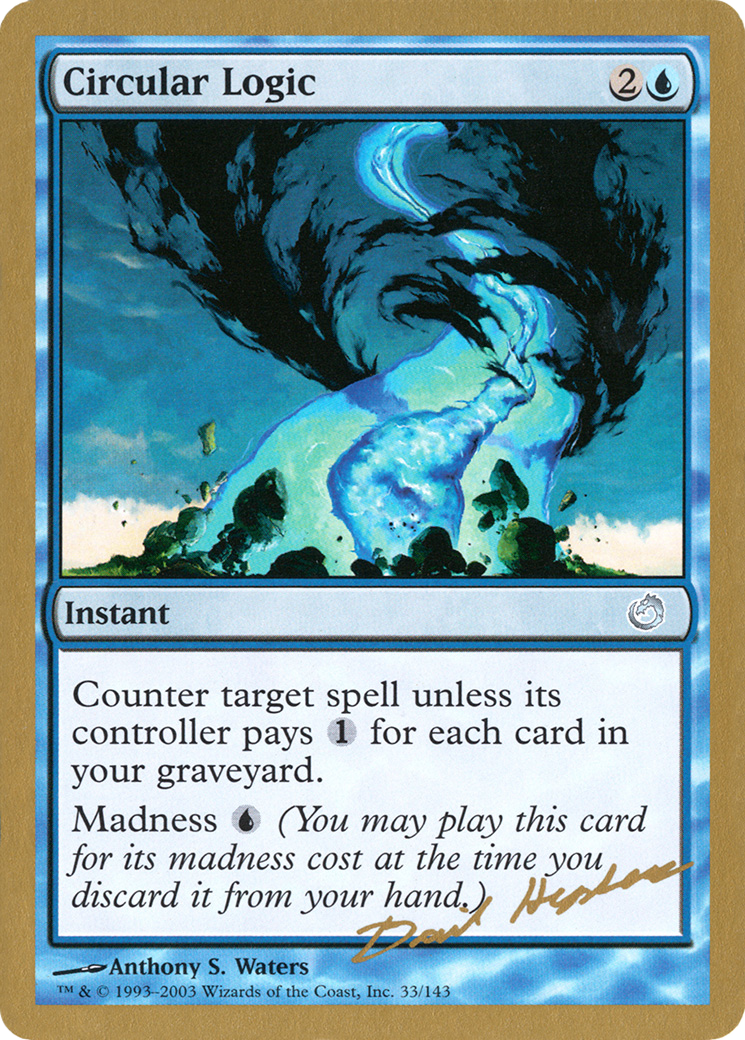 Circular Logic (Dave Humpherys) [World Championship Decks 2003] - Trinity Hobby