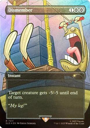 Dismember (7011) (Rainbow Foil) (SLD-7011) - [Secret Lair Drop Series] Foil - Trinity Hobby