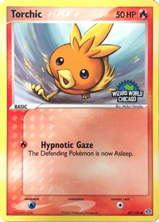 Torchic (Wizard World Chicago) - (069/null) [Miscellaneous Cards & Products]