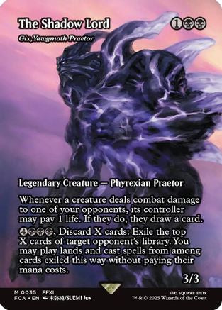 Gix, Yawgmoth Praetor  [Foil]  (FCA-035) - [FINAL FANTASY: Through the Ages] / The Shadow Lord (Borderless) - Trinity Hobby