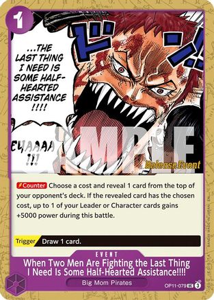 When Two Men Are Fighting the Last Thing I Need Is Some Half-Hearted Assistance!!!! (OP11-079) - [A Fist of Divine Speed Release Event Cards] - Trinity Hobby