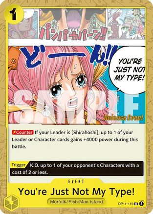 You're Just Not My Type! (OP11-115) - [A Fist of Divine Speed Release Event Cards]