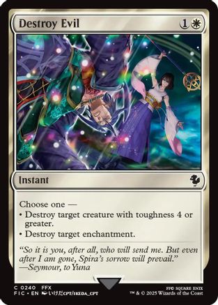 Destroy Evil (Surge Foil)  [Foil]  (FIC-240) - [Commander: FINAL FANTASY] - Trinity Hobby